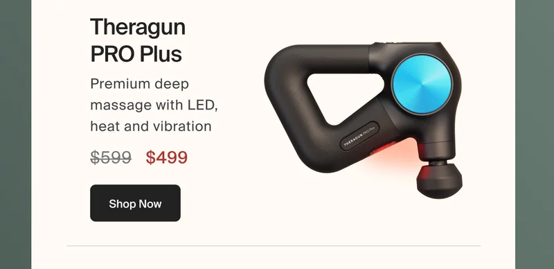 Theragun PRO Plus | $499 | Shop Now
