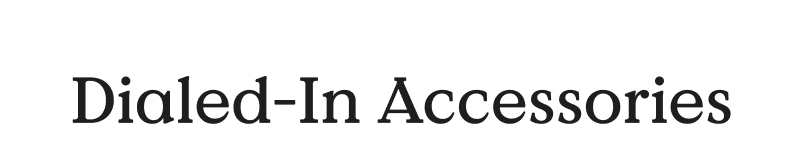 Accessories