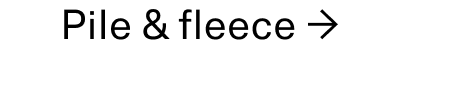 Pile and fleece CTA