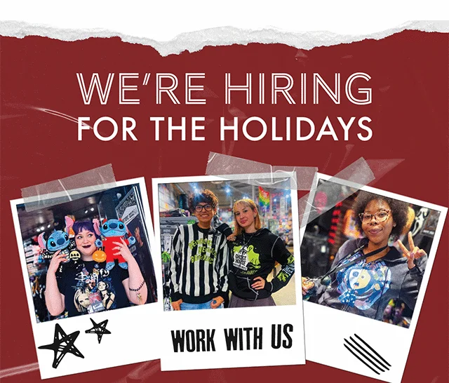 We're Hiring For The Holidays! Fuel Your Fandom! Join the HT Team. Apply Today