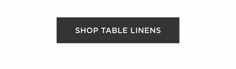 Shop Table Linens