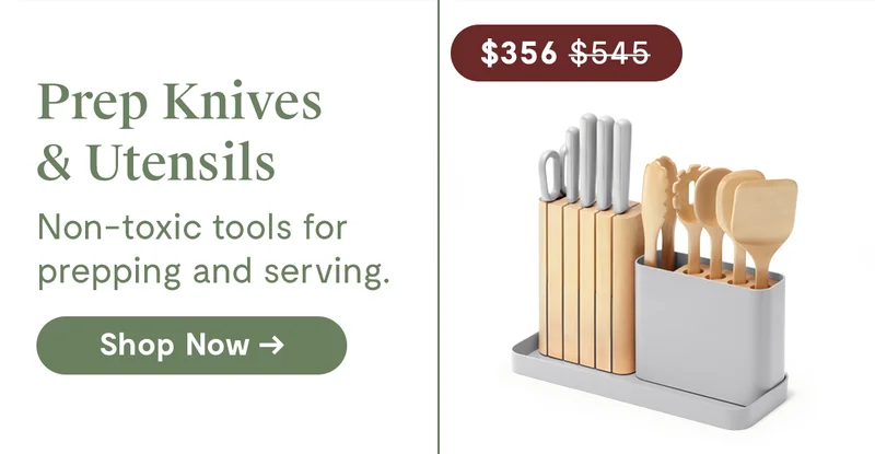 Prep Knives & Utensils | $356.00 | Non-toxic tools for prepping and serving. | Shop Now