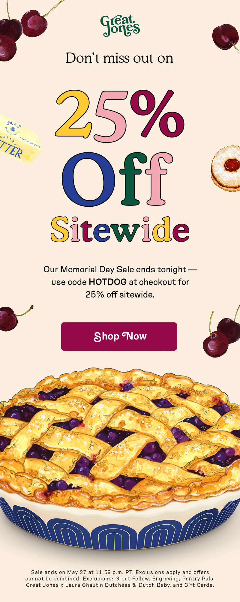 Don't miss our on 25% off sitewide