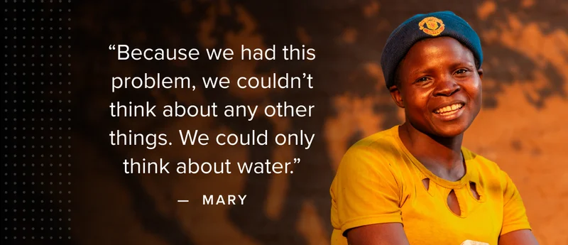 “Because we had this problem, we couldn’t think about any other things. We could only think about water,” Mary said.