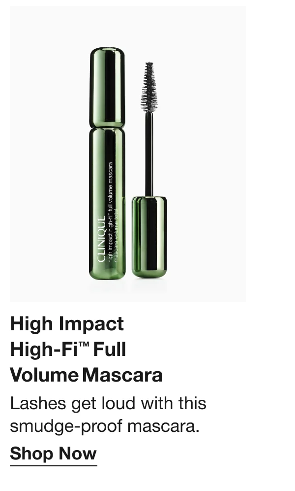 High Impact High-Fi™ Full Volume Mascara | Lashes get loud with this smudge-proof mascara. | Shop Now