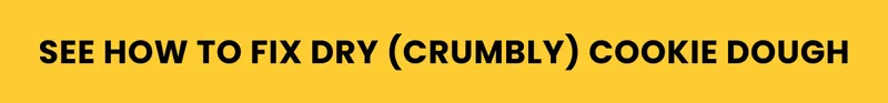 CTA Banner that says "See how to fix dry (crumbly) cookie dough