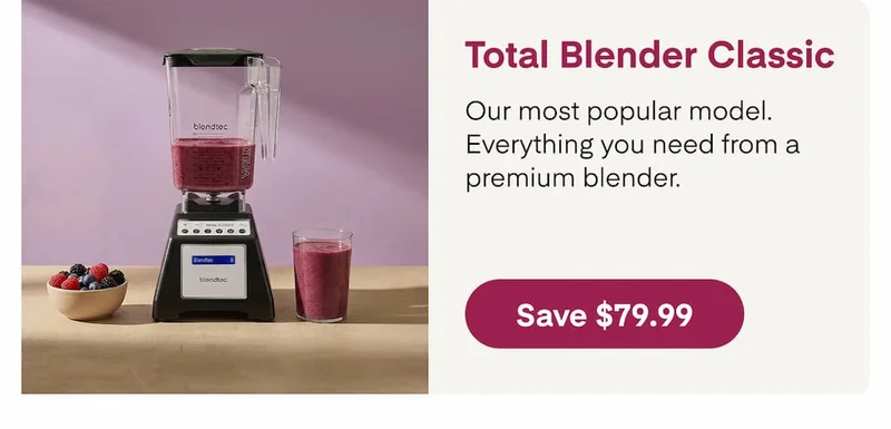 Total Blender Classic–Save $79.99