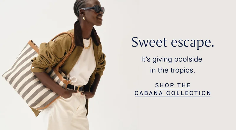 Sweet escape. It’s giving poolside in the tropics. SHOP THE CABANA COLLECTION