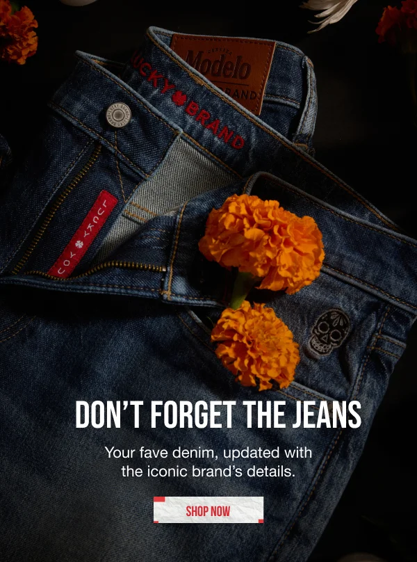 Don't Forget The Jeans Shop Now