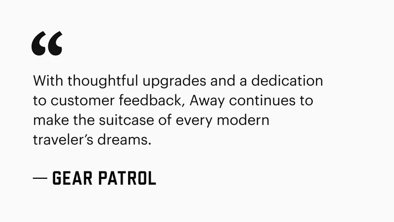 With thoughtful upgrades and a dedication to customer feedback, Away continues to make the suitcase of every modern traveler’s dreams. —Gear Patrol
