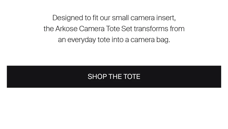 Designed to fit our small camera insert, the&nbsp;Arkose Camera Tote Set transforms from an&nbsp;everyday tote into a camera bag.