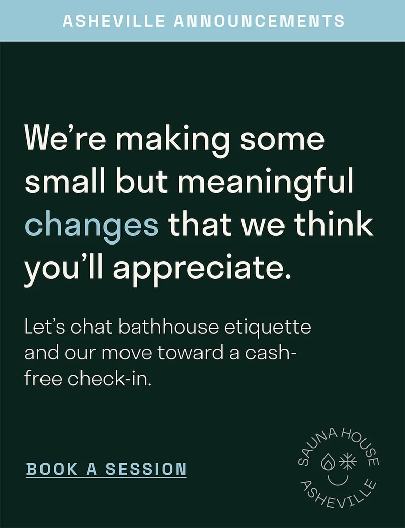 Asheville Annoucements - We’re making some small but meaningful changes that we think you’ll appreciate.