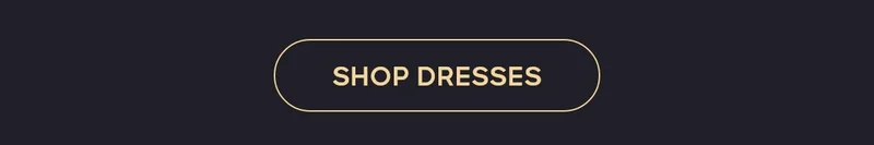 SHOP DRESSES