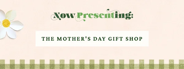The Mother's Day Gift Shop