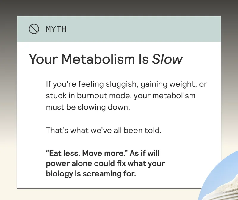 YOUR METABOLISM IS SLOW