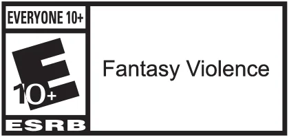 ESRB: EVERYONE 10+. Fantasy Violence.