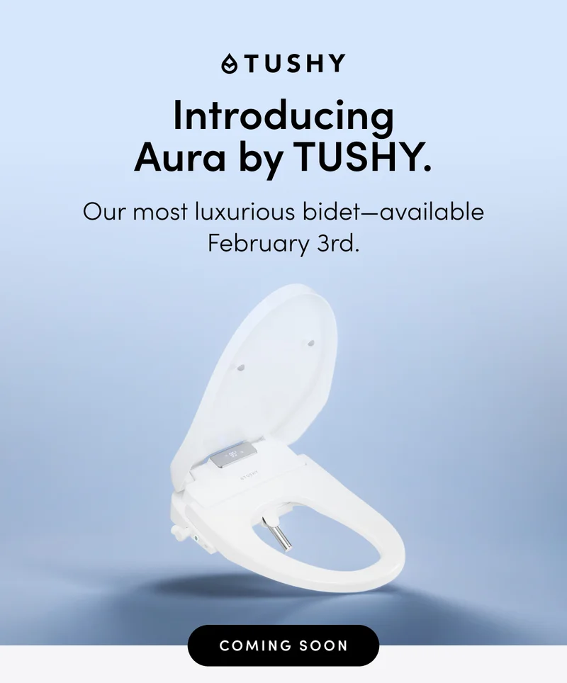 INTRODUCING AURA BY TUSHY
