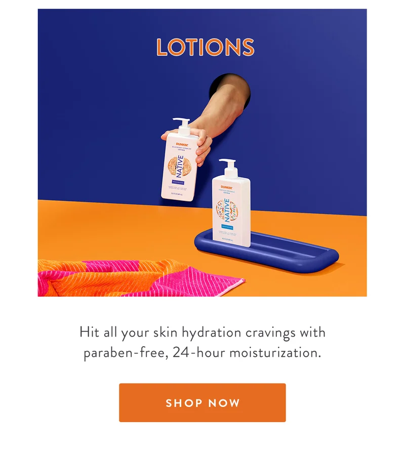 LOTIONS | Hit all your skin hydration cravings with paraben-free, 24-hour moisturization. | SHOP NOW