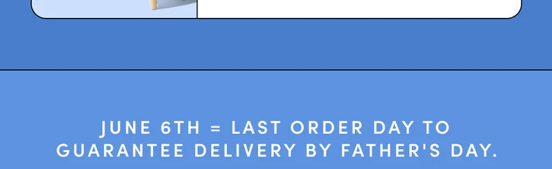 Order by June 6th to guarantee delivery