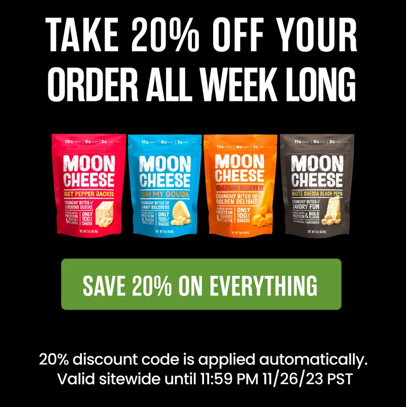 Moon Cheese | Take 20% off your order all week long