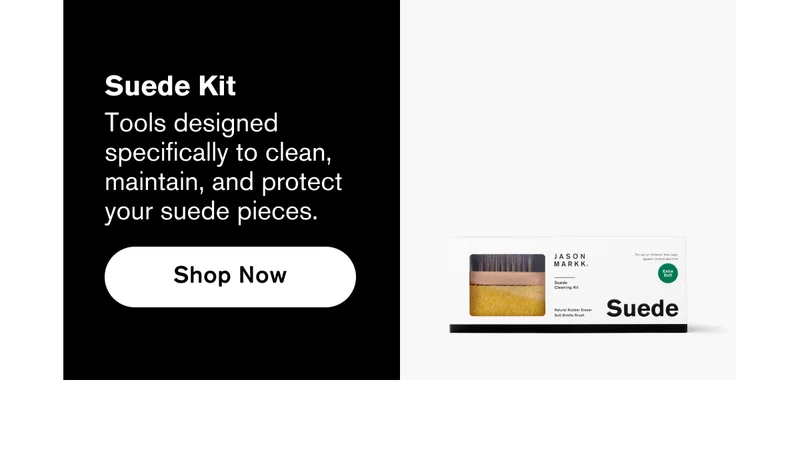 Suede Kit | Tools designed  specifically to clean,  maintain, and protect  your suede pieces. | Shop Now