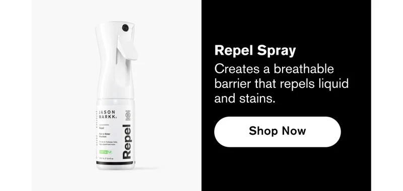 Repel Spray | Creates a breathable barrier that repels liquid  and stains. | Shop Now