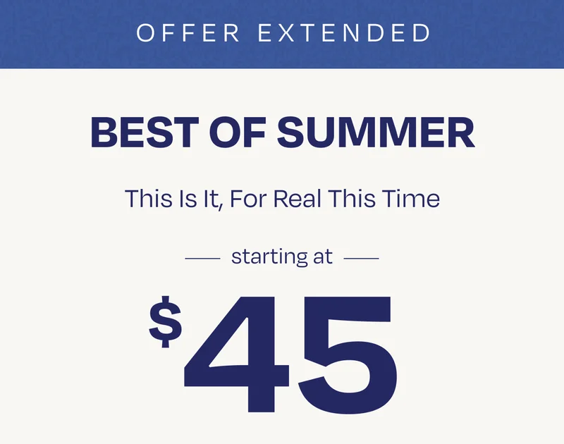 Best of Summer Starting at $45