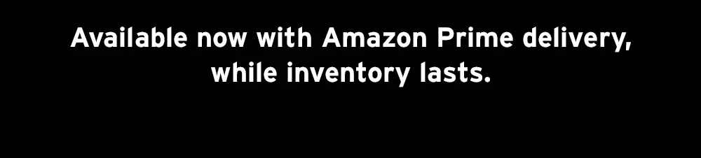Available now with Amazon Prime delivery, while inventory lasts.
