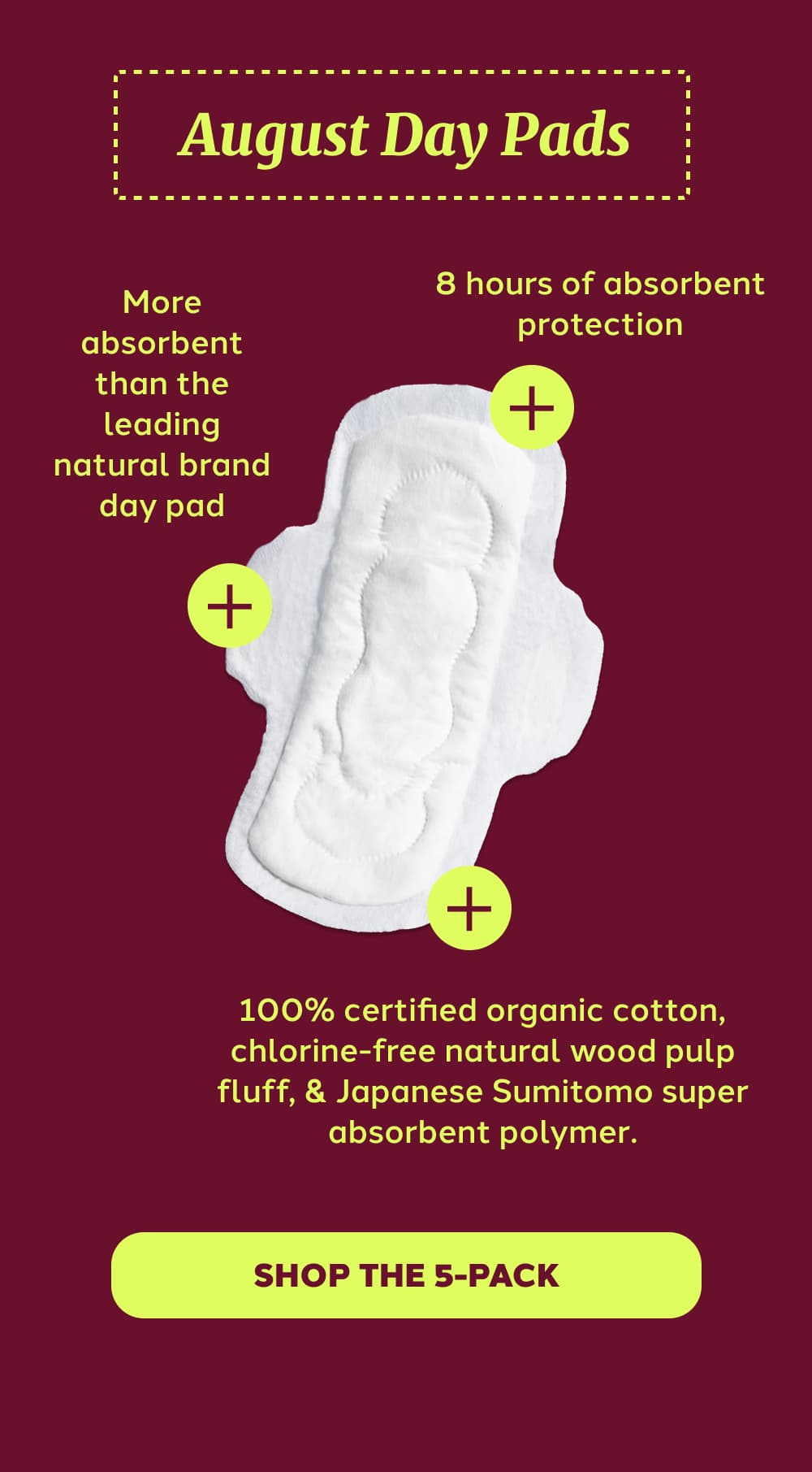 August Day Pads [SHOP THE 5-PACK]