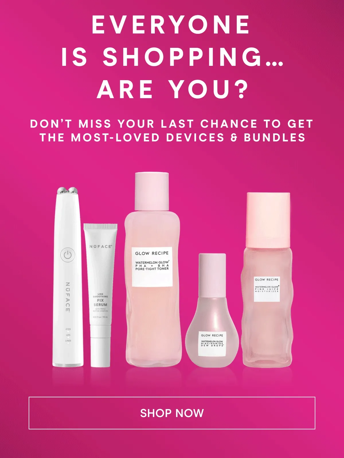 Everyone is Shopping… Are You? Don’t miss your last chance to get the most-loved devices & bundles. Click here to shop now!