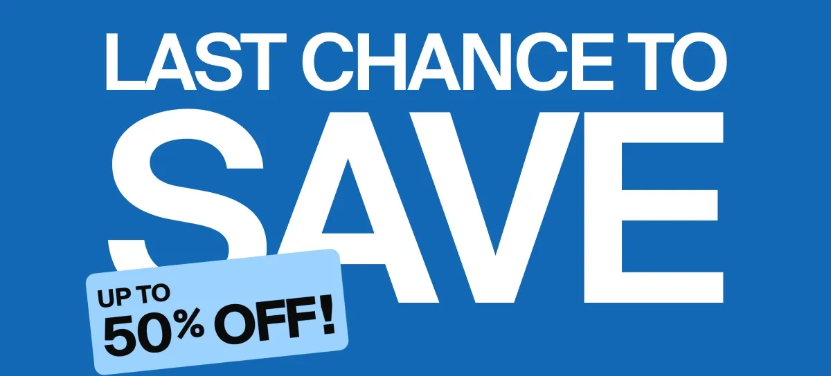 Last Chance to Save -- Up to 50 percent off