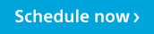 Schedule now