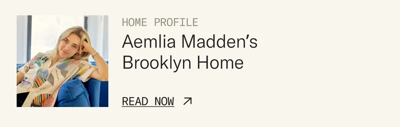 Aemlia Madden's Brooklyn Home