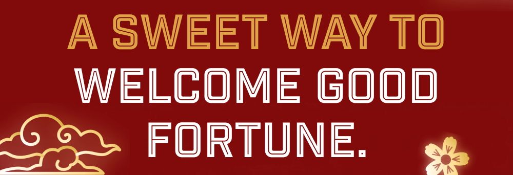 A sweet way to welcome good fortune.