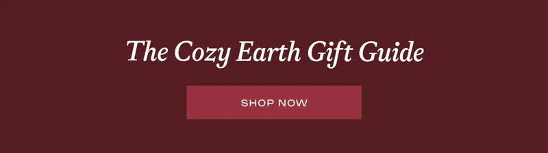 The Cozy Earth Gift Guide