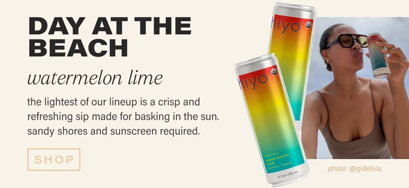 **day at the beach** watermelon lime  the lightest of our lineup is a crisp and refreshing sip made for basking in the sun. sandy shores and sunscreen required.  shop