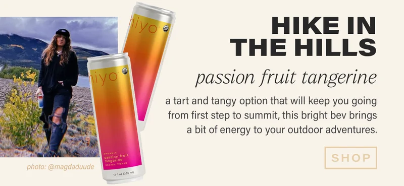 **hike in the hills** passion fruit tangerine  a tart and tangy option that will keep you going from first step to summit, this bright bev brings a bit of energy to your outdoor adventures.  shop