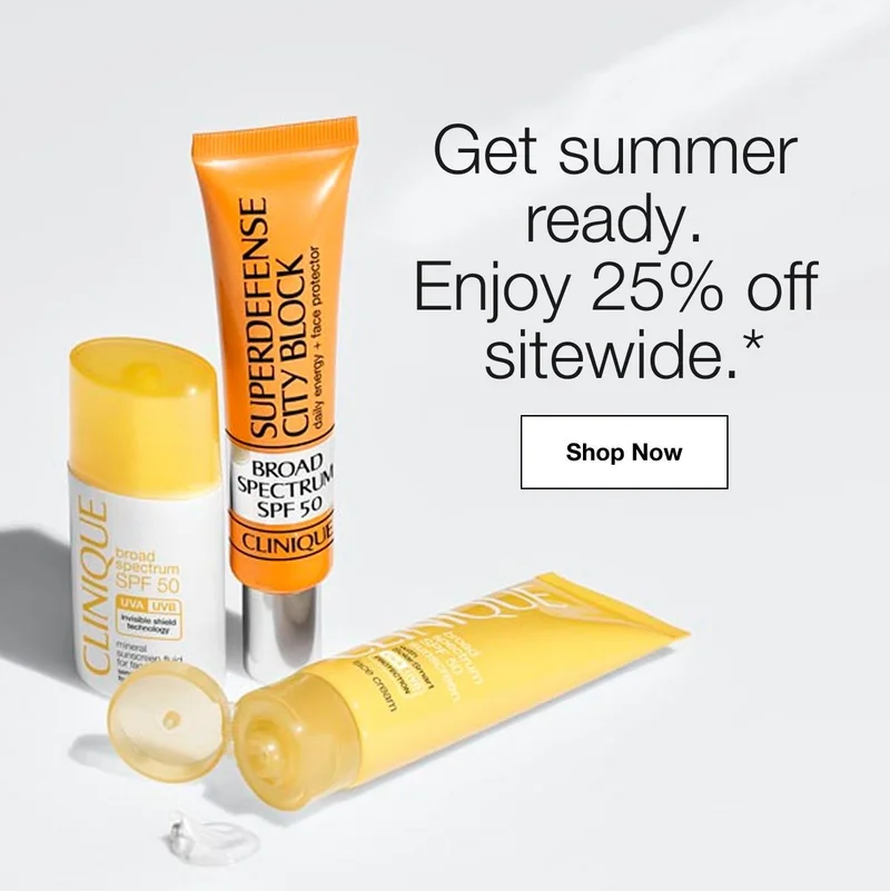 Get summer ready.&nbsp;Enjoy 25% off sitewide.* | Shop Now