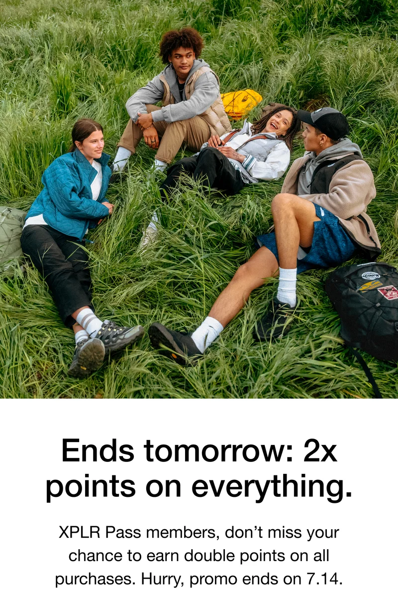 Ends tomorrow: 2x points on everything. XPLR Pass members, don't miss your chance to earn double points on all purchases. Hurry, promo ends on 7.14.
