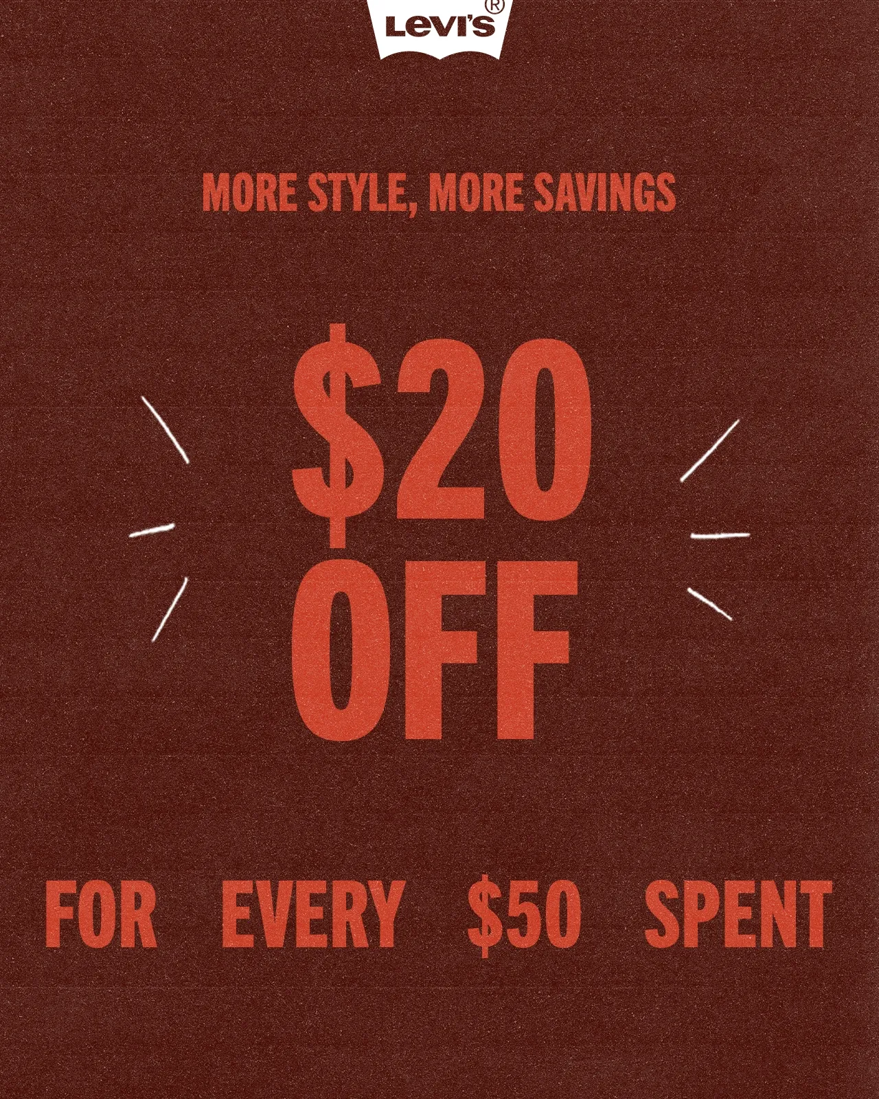 $20 OFF FOR EVERY $50 SPENT