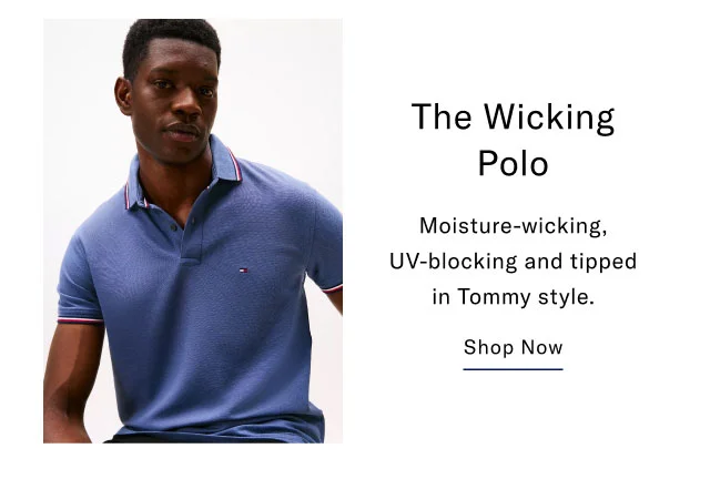 The Wicking Polo Moisture-wicking, UV-blocking and tipped in Tommy style. Shop Now