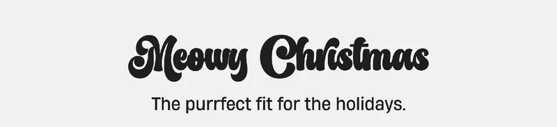 Merry Christmas | The purrfect for the holidays. Merry Christmas | The purrfect for the holidays.
