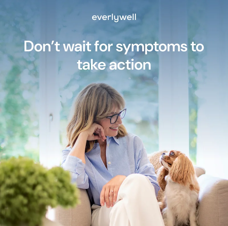 Don't wait for symptpms