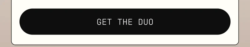 Get the Duo