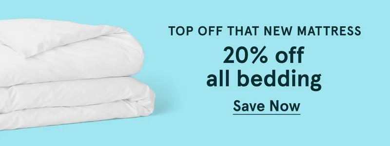 20% off all bedding | Save Now