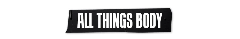 All Things Body