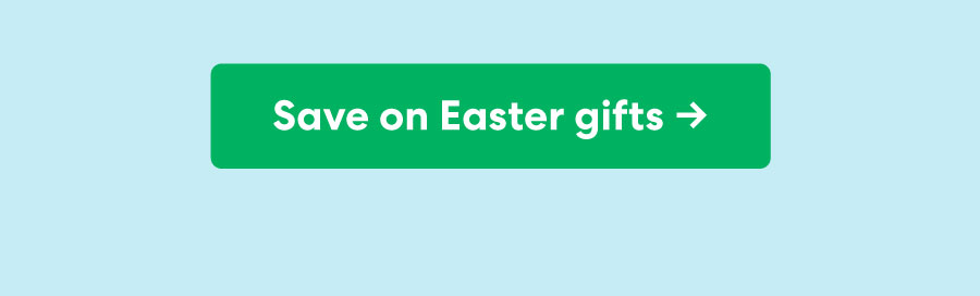Save on Easter gifts