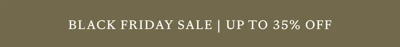 Black Friday Sale Up to 35% Off