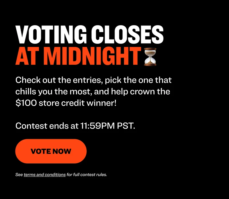 VOTING CLOSES AT MIDNIGHT Check out the entries, pick the one that chills you (or cracks you up) the most, and help crown the ultimate Halloween underwear champion. Contest&nbsp;ends at 11:59PM PST. Vote now. See terms & conditions for full contest rules.