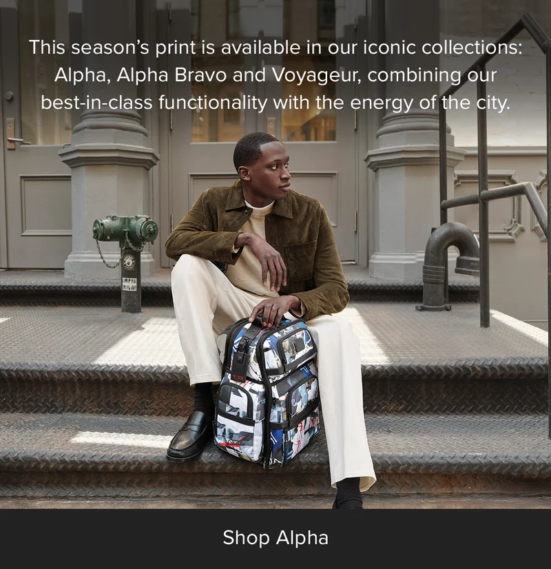 This season’s print is available in our iconic collections: Alpha, Alpha Bravo and Voyageur, combining our best-in-class functionality with the energy of the city.